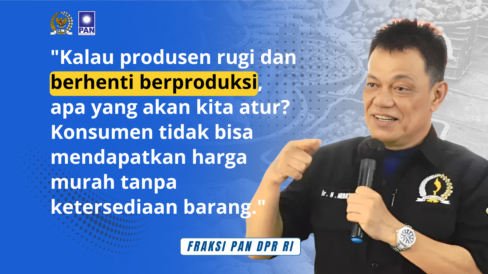 Herry Dermawan Soroti Kebijakan Bapanas yang Dinilai Kurang Memihak Produsen